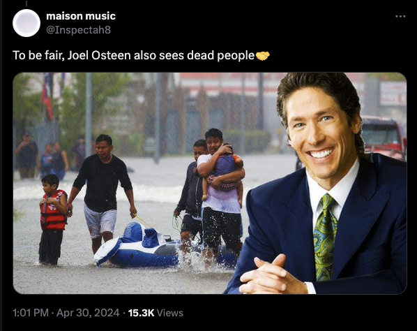 joel osteen funny - maison music To be fair, Joel Osteen also sees dead people Views